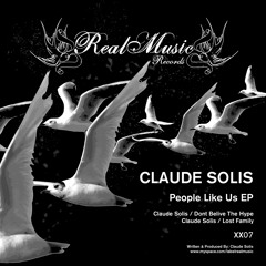 Cluade Solis - Don't Belive The Hype CUT  - People Like Us EP