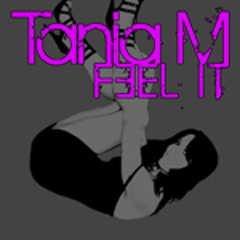 Tania M - Feel It (Remixed by ProN)