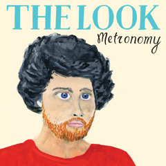 Metronomy -  The Look