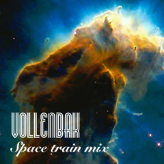 Vollenbak - Space train mix