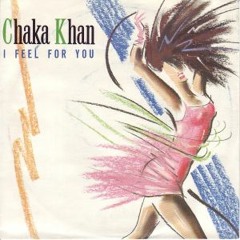 Chaka Kahn - I feel For you (Andrew Mendez Remix)