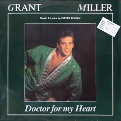 Grant Miller - Doctor For My Heart