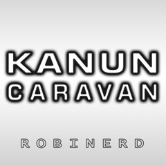 Robinerd - Kanun Caravan