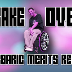 Drake - Over (Barbaric Merits Remix)