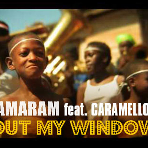 Out My Window (Jamaram & Caramelo)