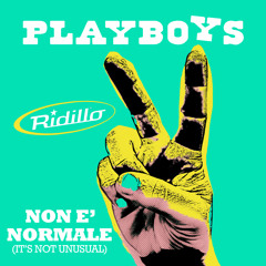 Non è normale (it's not unusual)
