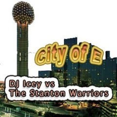 City of E (DJ Icey vs The Stanton Warriors)