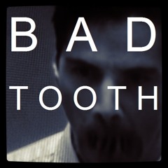 Bad Tooth (192 kbps)
