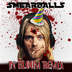 Nirvana In Bloom - Smearballs Remix