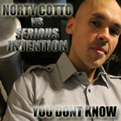 Norty Cotto vs Serious Intentions - You Don't Know (Kimozaki Remix)