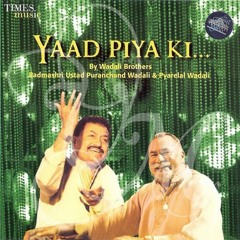 01 - Yaad Piya Ki Aye...Wadali Brothers