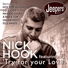 Nick Hook - Try For Your Love / A-Bee & Tom Vagabondo Remix /