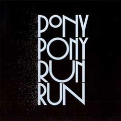 Pony Pony Run Run - Hey You (Star Slinger Remix)
