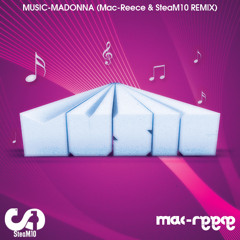 Madona-Music (Steam10 & Mac Reece Remix)