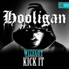 Wizeguy - Kick it (HLG031)