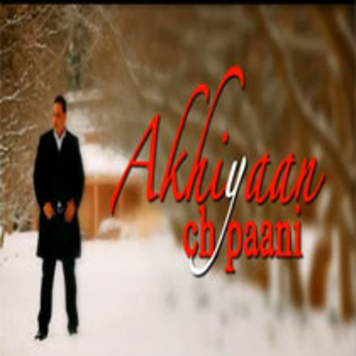 Akhiyaan Ch Paani - Nachattar Gill Official Video