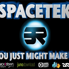 Spacetek - You just might make it