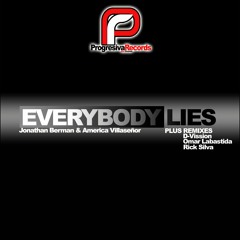 Everybody lies progresive tech radio edit jonathan berman & america villaseñor