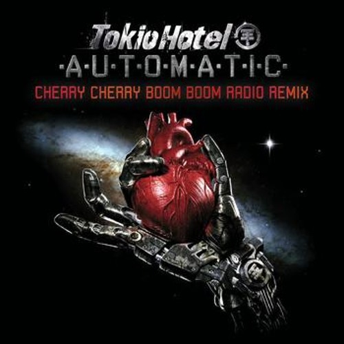 Tokio Hotel "Automatic" (Cherry Cherry Boom Boom Remix)