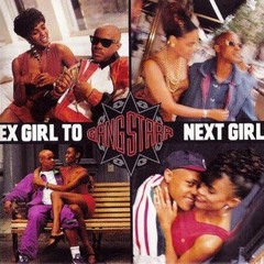 *Ex Girl To The Next Girl - Gang Starr * Super Bueno Remix