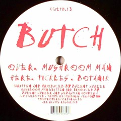 Butch - Botanik (Original Mix)