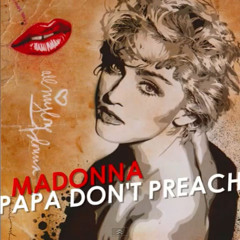 :::Madonna ::: Papa Don't Preach (RMX2011):::