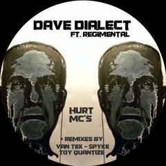 Dave Dialect ft Regimental - Hurt MCs (Van Tek Remix)