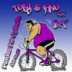 Toby & Pino Feat. B.T - Punka På Cykeln (Radio Edit)