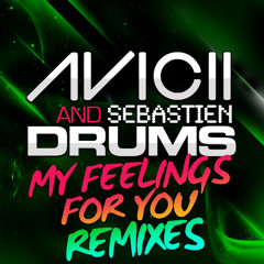 Avicii - My Feelings For You (Robin K 2011 Remix)