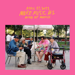 MORE MUSIC #1 mixed by MARIUS (04.17.2011)