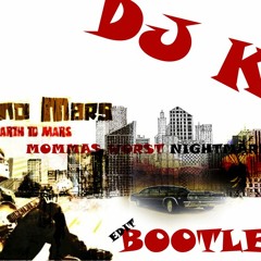 Bruno Mars- Mommas Worst Nightmare (Dj Ko REMIX)