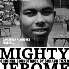 Track 15: Not On Earth: Mighty Jerome Soundtrack by Schaun Tozer