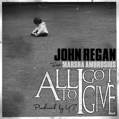 All I Got To Give (feat. Marsha Ambrosius) (Produced by YZ)
