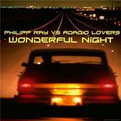Philipp Ray Vs. Adagio Lovers - Wonderful Night (The Mobb Electro Remix)