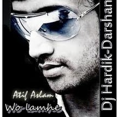 Wo Lamhe Remix  Demo Dj Hardik-Darshan    (Unmastered)