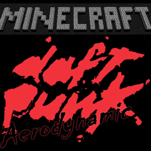 Daft Punk - Aerodynamic (Minecraft Remake)