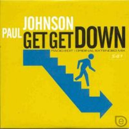 Paul Johnson - Get Get Down_ Crazy & Mix_ Remix