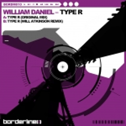 William Daniel - Type R Original Mix