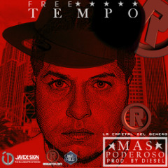 Tempo - Más Poderoso (Prod. By Diesel)(Official BUY ON ITUNES