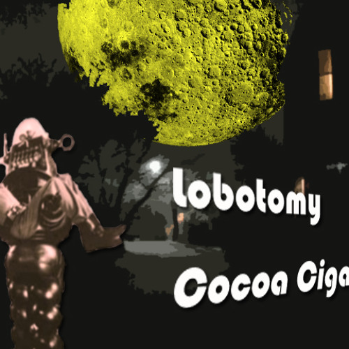 LOBOTOMY - COCOA CIGARETTE