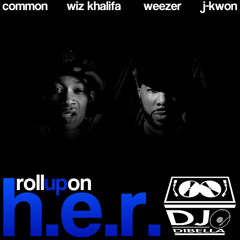 Roll up on H.E.R. (DiBella Bootleg)