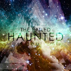 Haunted (Lost Souls mix) V1