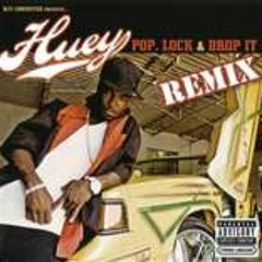 Huey Feat Bow Wow - Pop Lock And Drop It (Mr.Ryan.G Remix)