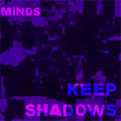 Keep Shadows