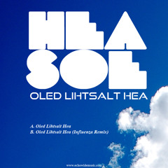 Hea Soe-Oled Lihtsalt Hea (Influenza Remix)