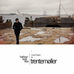 Harbour Boat Trips 01 (mixed by Trentemoller)