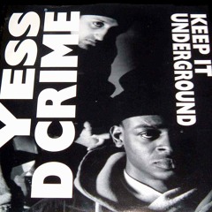 Keep It Underground - DJ Yess & D Crime