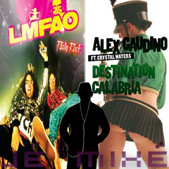 Party Rock Anthem vs Destination Calabria by Jay Coute