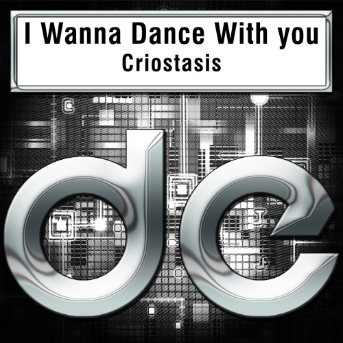 Criostasis - I Wanna Dance With You (Original Mix) - preview