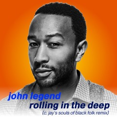John Legend - "Rolling in the Deep (CJay's Souls of Black Folk Remix)"
